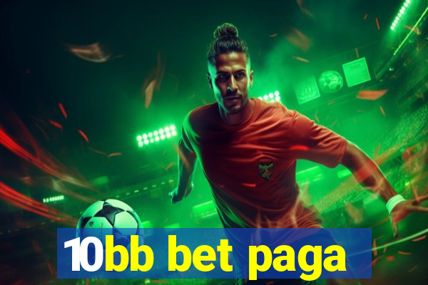 10bb bet paga